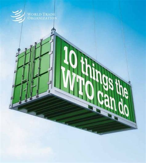 The WTO can do more for global trade by trying to do less .